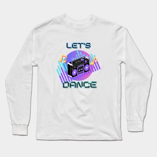 Hiphop music, Let's Dance Long Sleeve T-Shirt